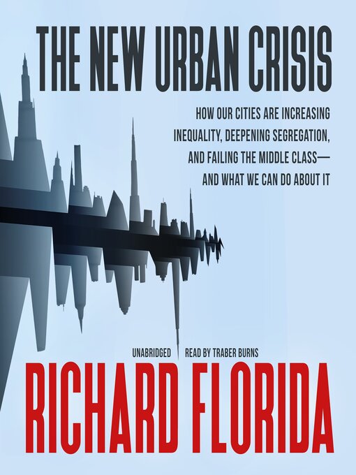 Title details for The New Urban Crisis by Richard Florida - Wait list
